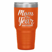 "Mom of the Year..."Tumbler. Personalize Your Nickname Mimi, Gigi, Grandma or Write Your Nick Name Below.
