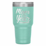 "Mom of the Year..."Tumbler. Personalize Your Nickname Mimi, Gigi, Grandma or Write Your Nick Name Below.