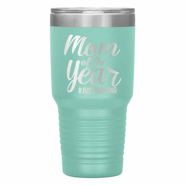 "Mom of the Year..."Tumbler. Personalize Your Nickname Mimi, Gigi, Grandma or Write Your Nick Name Below.