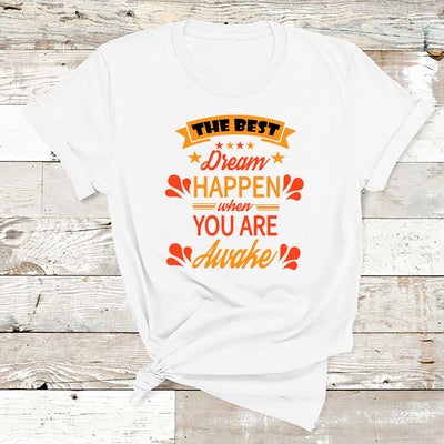 " The best dream happen  "