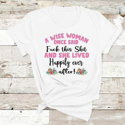 " A Wise Woman Once Said "