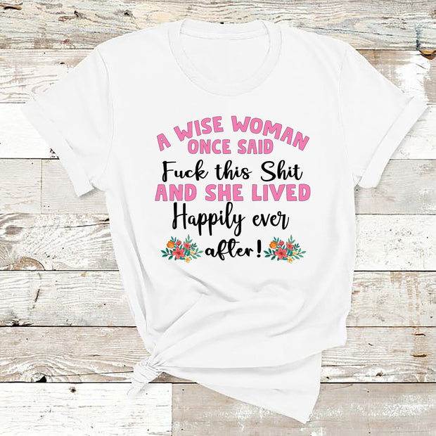 " A Wise Woman Once Said "
