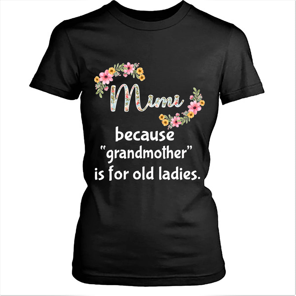 " Mimi because grandmother is for "