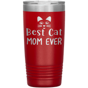 "Best Cat Mom Ever" Tumbler. Personalize Your Nickname Mimi, Gigi, Grandma or Write Your Nick Name Below.