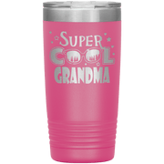 "Super  Cool  Grandma" Tumbler.  Personalize Your Nickname Mimi, Gigi, Grandma or Write Your Nick Name Below.