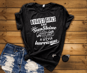 AUGUST GIRLS ARE SUNSHINE MIXED WITH LITTLE HURRICANE, BIRTHDAY BASH 50% OFF PLUS (FLAT SHIPPING) Buy All Colors. Enjoy. - LA Shirt Company