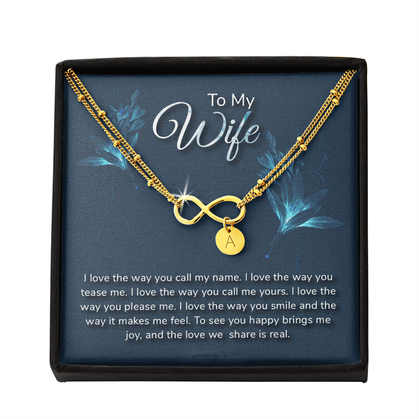 To my wife-I love the way Gold Infinity Bracelet +1 charm
