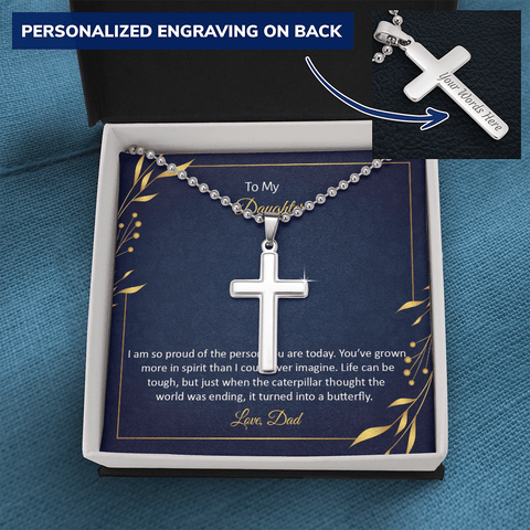 To My Daughter - I am so pround of the person you are today Personalized Cross Necklace (ball Chain)