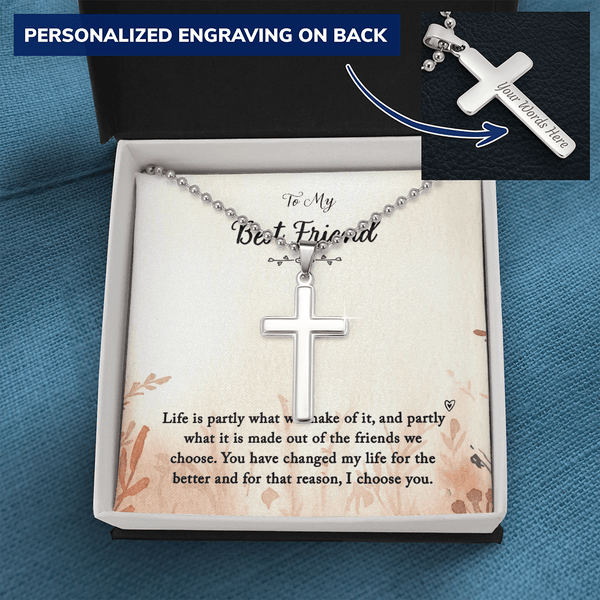To my Best Friend-Life is partly (1) Personalized Cross Necklace (ball Chain)