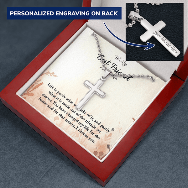 To my Best Friend-Life is partly (1) Personalized Cross Necklace (ball Chain)