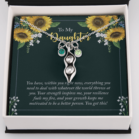 To My Daughter - you have within you right now Peas in POD Necklace