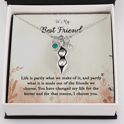 To my Best Friend-Life is partly (1) Peas in POD Necklace