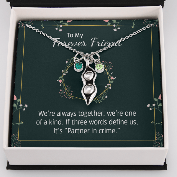 To my forever friend - We're always together Peas in POD Necklace