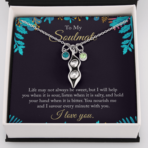 To My Soulmate - life may not always be sweet 2 Peas in POD Necklace
