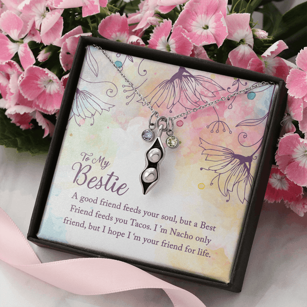 To my Bestie-A good friend feeds your soul Peas in POD Necklace
