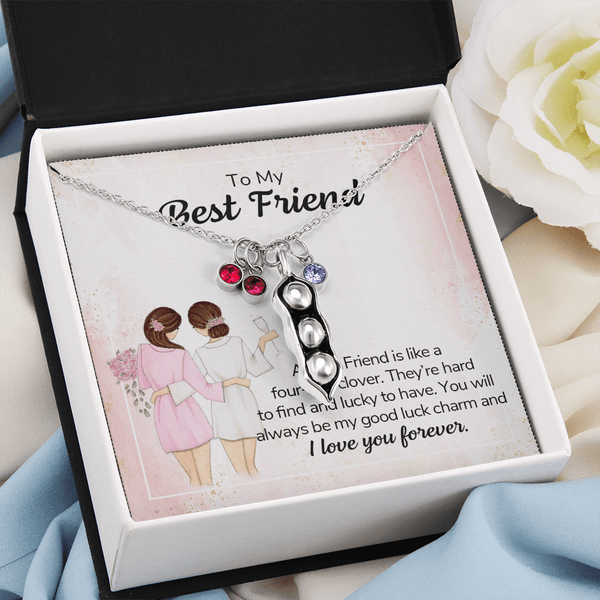 To my best friend - a best friend is like a four-leaf clover Peas in POD Necklace