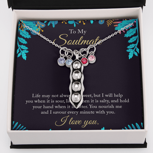 To My Soulmate - life may not always be sweet 2 Peas in POD Necklace