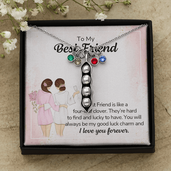 To my best friend - a best friend is like a four-leaf clover Peas in POD Necklace
