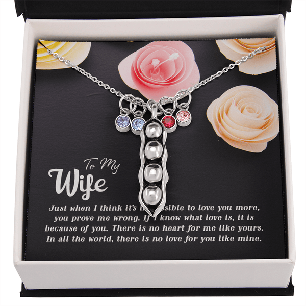 To my Wife-Just when I think Peas in POD Necklace