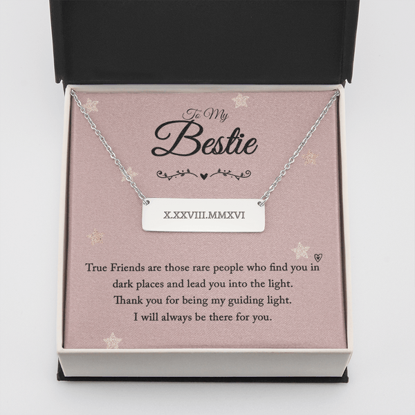 To my bestie-True Friends are those Horizontal bar pendent - Roman Numbers