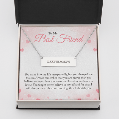 To my Bestie you came into my life unexpectedly 2 Horizontal bar pendent - Roman Numbers