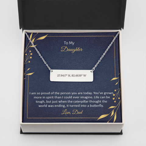 To My Daughter - I am so pround of the person you are today Coordinate Horizontal Bar Pendent