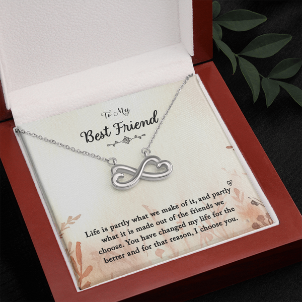 To my Best Friend-Life is partly Infinity Heart Necklace