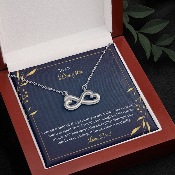 To My Daughter - I am so pround of the person you are today Infinity Heart Necklace