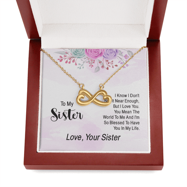 To my sister - i know i don't say it near enough Infinity Heart Necklace