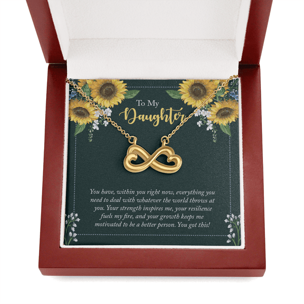 To My Daughter - you have within you right now Infinity Heart Necklace