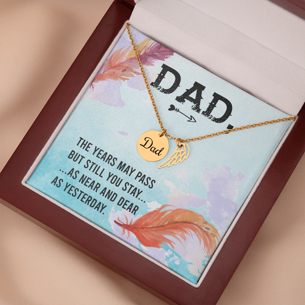 The years may pass dad Necklace
