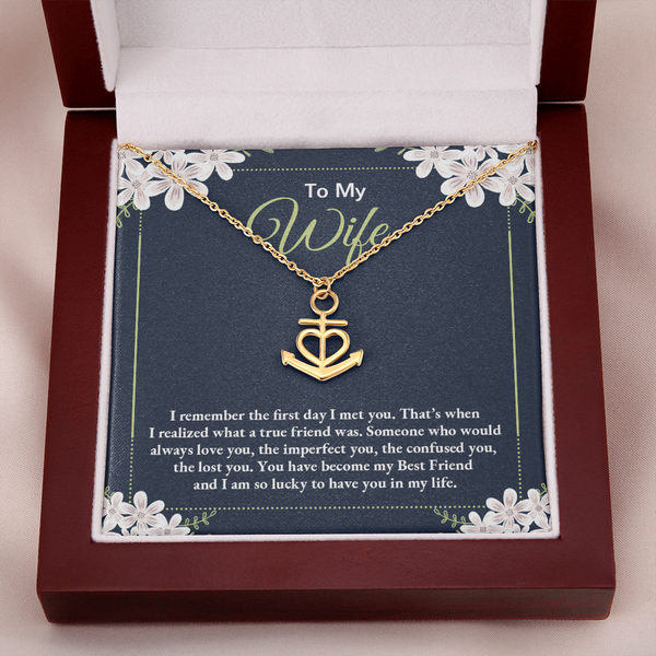 to my wife - i remember the first day i met you Anchor Necklace