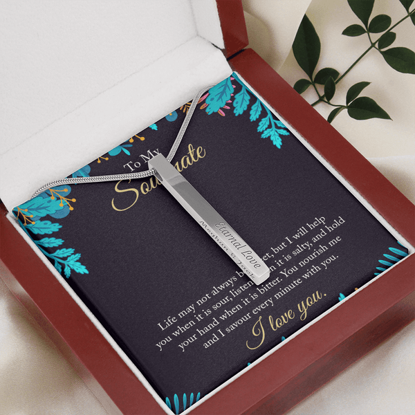 4 Sided Engraved Pendent (To My Soulmate - life may not always be sweet )