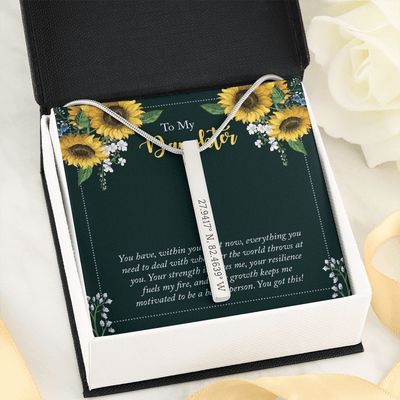 To My Daughter - you have within you right now Coordinates Vertical Stick