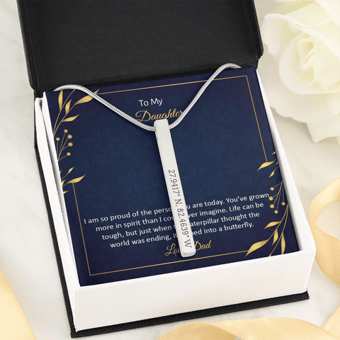 To My Daughter - I am so pround of the person you are today Coordinates Vertical Stick