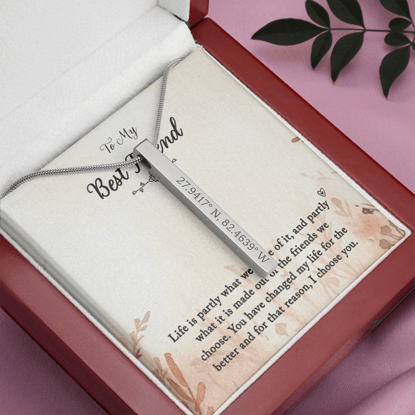 To My Best Friend Life is Partly Coordinates Vertical Stick