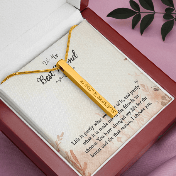 To My Best Friend Life is Partly Coordinates Vertical Stick