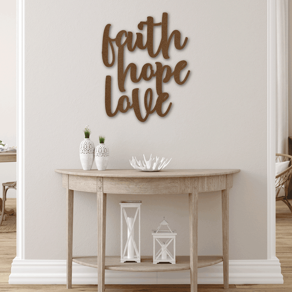 Faith Hope Love Steel Sign