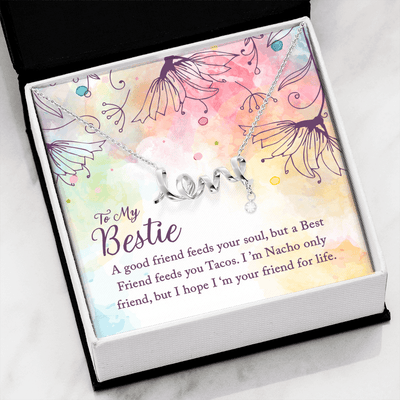 To my Bestie-A good friend feeds your soul love Necklace