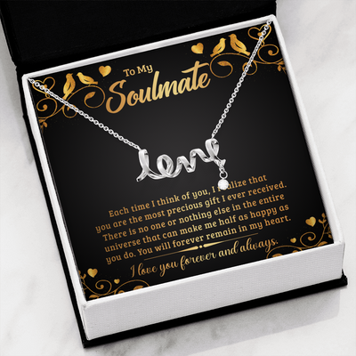 To My Soulmate - Each time I think of you love Necklace