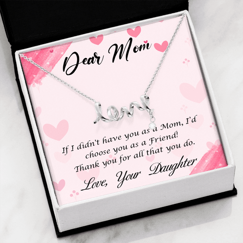 Dear Mom,  Happy Mother’s Day! You’re the mom Love Necklace