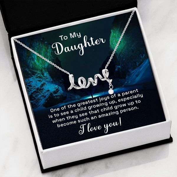 To my daughter - one of the greatest joys of a parent love Necklace