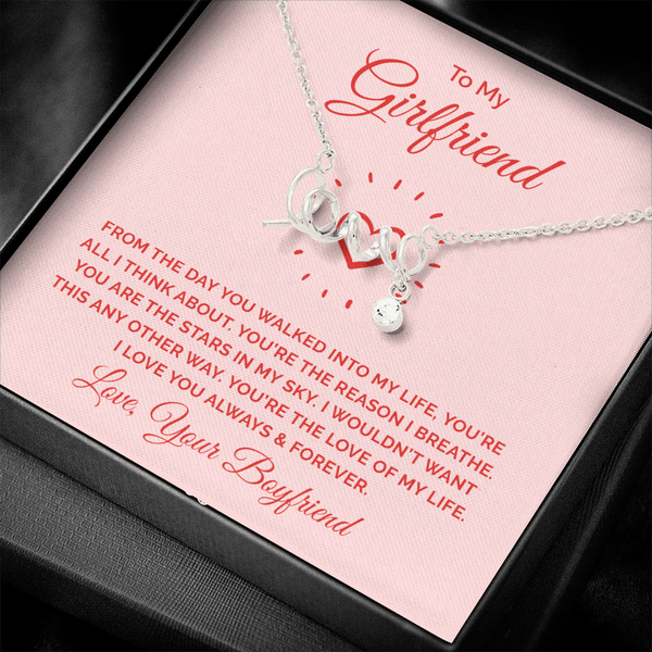 To My Girlfriend - From the day you walked into my life Love Necklace
