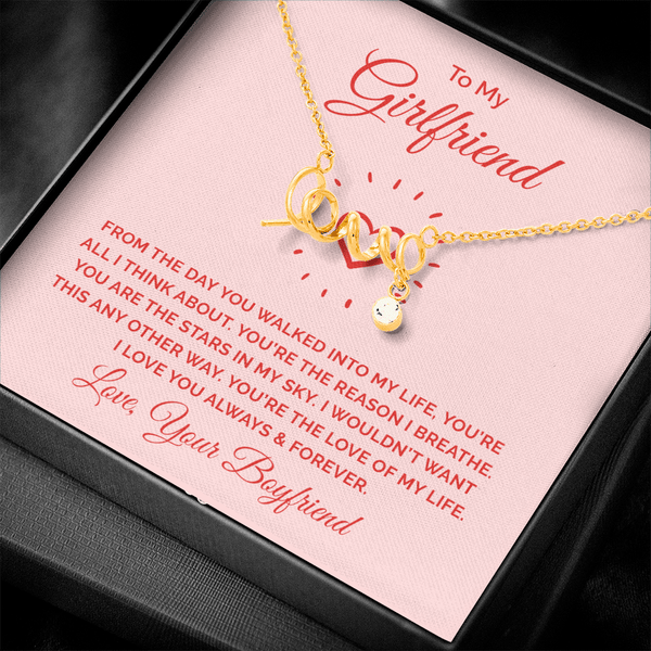 To My Girlfriend - From the day you walked into my life Love Necklace