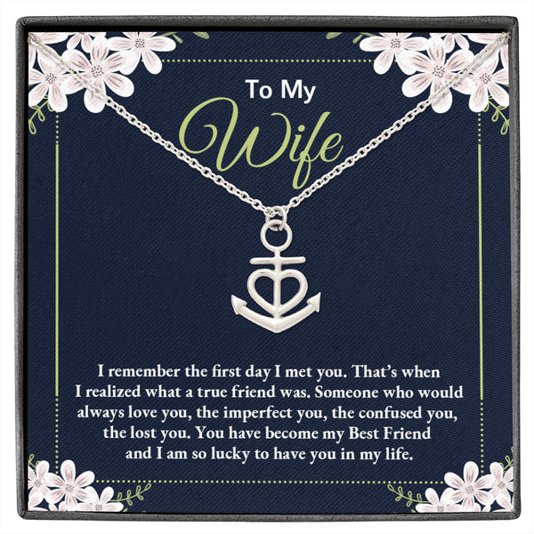 to my wife - i remember the first day i met you Anchor Necklace