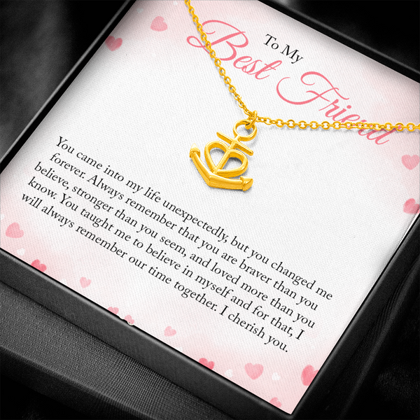 To my Bestie you came into my life unexpectedly Anchor Necklace