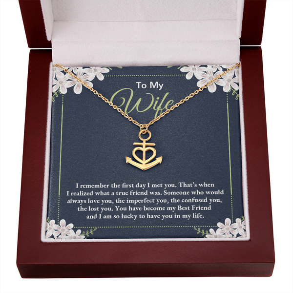 to my wife - i remember the first day i met you Anchor Necklace