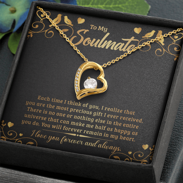 To My Soulmate - Each time I think of you -Forever love necklace