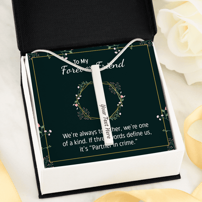 4 Sided Engraved Pendent (To My Forever Friend- We're always together)