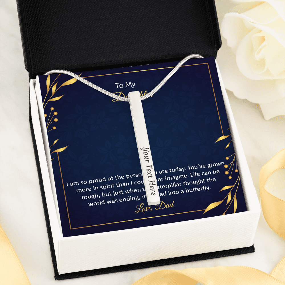 4 Sided Engraved Pendent (To My Daughter - I am so pround of the person you are today)